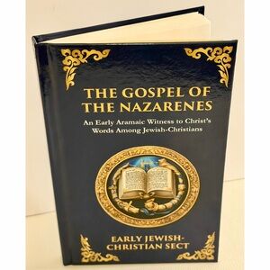 The Gospel of the Nazarenes HC 2025 Aramaic Early Jewish-Christian Sect Book